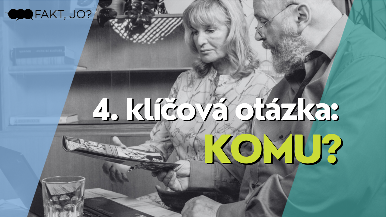 4: Komu je mediální sdělení určeno?