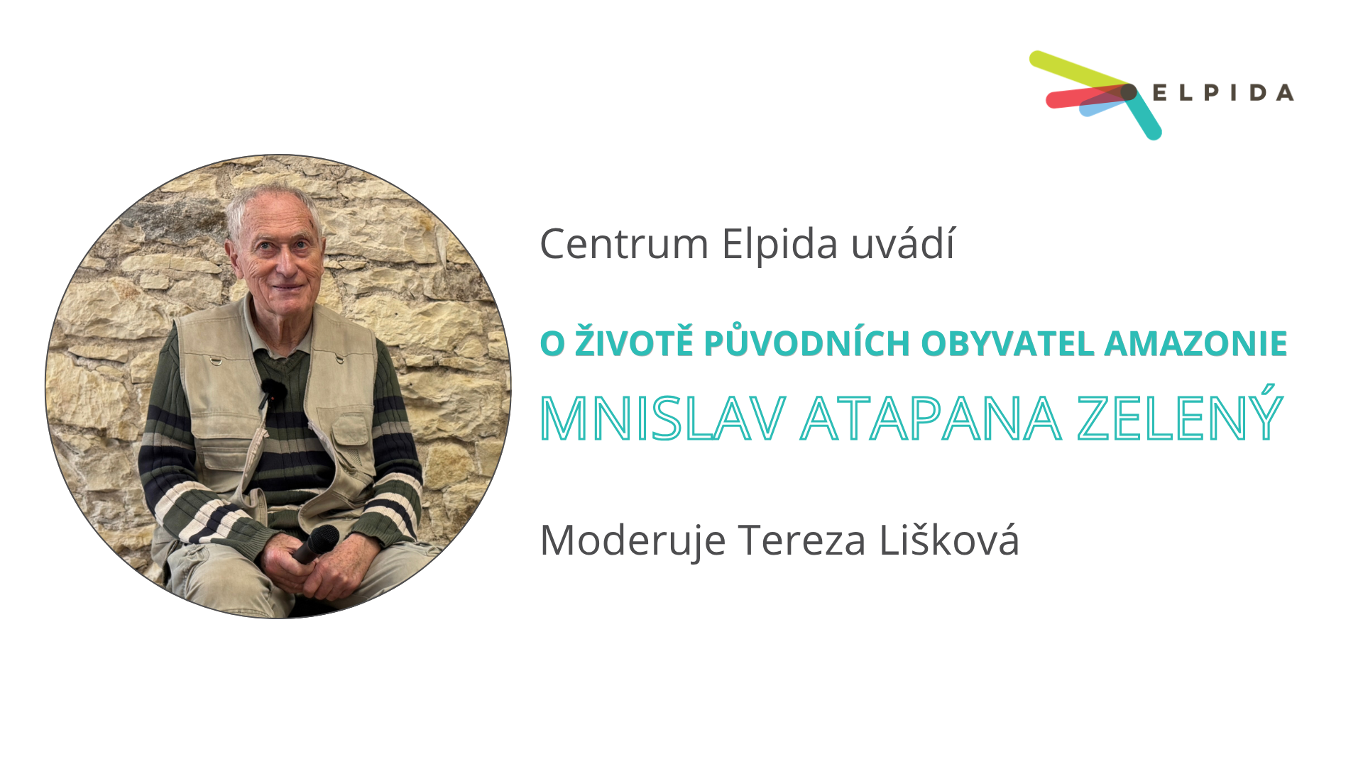 Mnislav Atapana Zelený: O životě původních obyvatel Amazonie